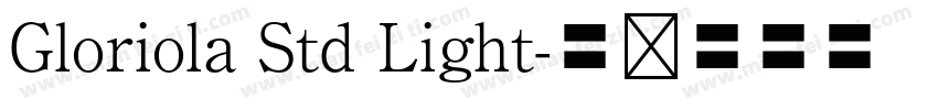Gloriola Std Light字体转换